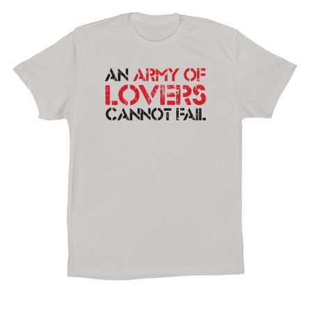an army of lovers cannot fail, a Solid Athletic Grey Premium Cotton Tee
