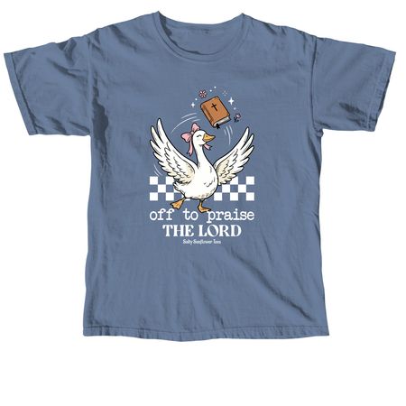 Off I Goose to Praise the Lord!, a Blue Jean Comfort Colors Unisex Tee