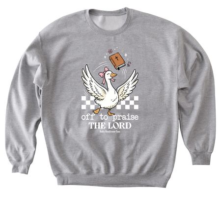 Off I Goose to Praise the Lord!, a Sport Grey Softstyle Crewneck Sweatshirt