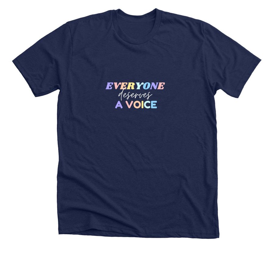 Everyone Deserves A Voice, a Solid Navy Blend Premium Unisex Tee