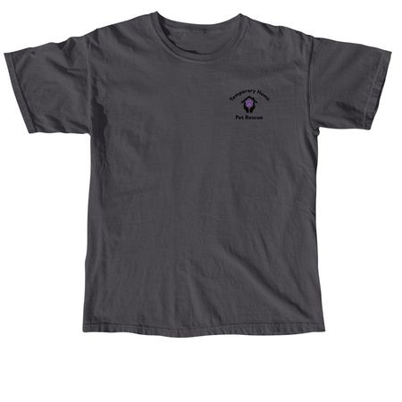 Temporary Home Pet Rescue - Black design, a Graphite Comfort Colors Unisex Tee