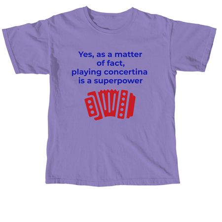 Playing music is a Super Power, a Violet Comfort Colors Unisex Tee