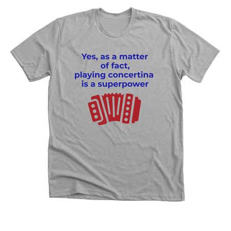 Playing music is a Super Power, a Athletic Heather Premium Unisex Tee