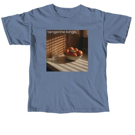tangerine kings., a Blue Jean Comfort Colors Unisex Tee