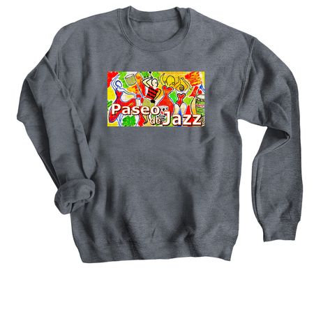 Paseo de Jazz, a Dark Heather Crewneck Sweatshirt