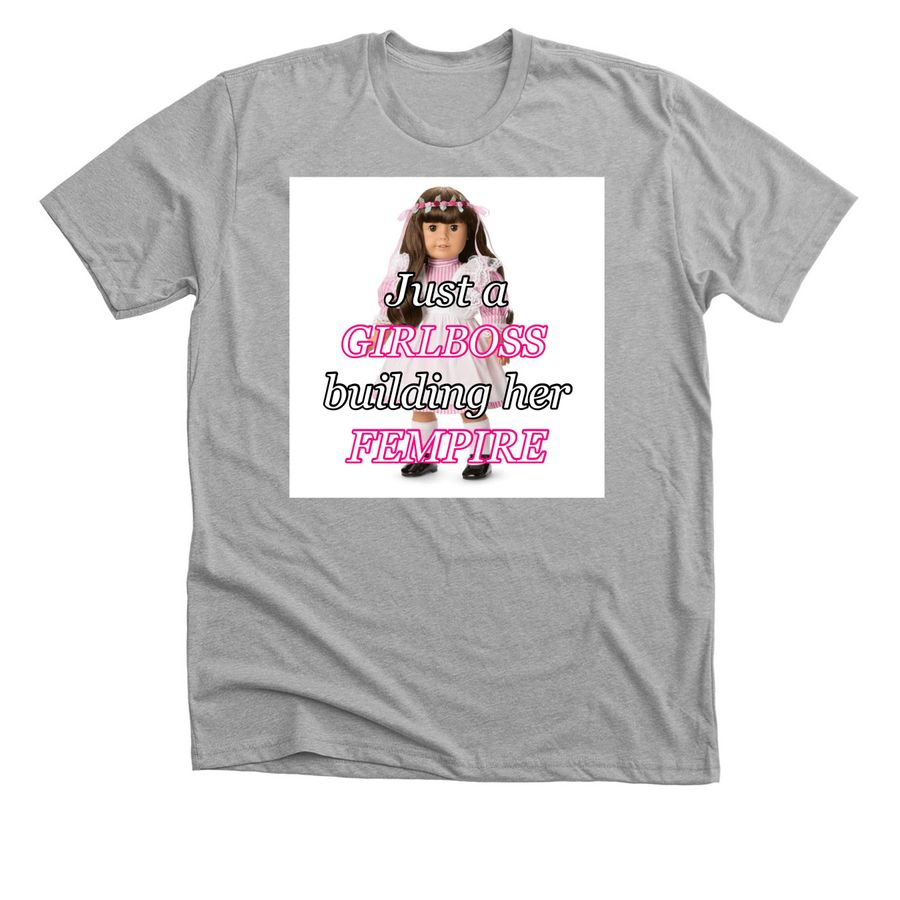 Just a GIRLBOSS building her FEMPIRE&nbsp;, a Athletic Heather Premium Unisex Tee