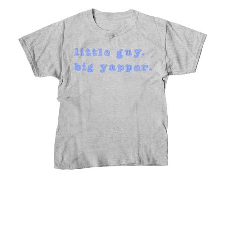 Little Guy. Big Yapper. Child Tee, a Sport Grey Youth Unisex Tee