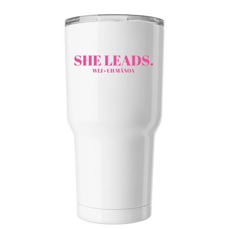SHE LEADS, a White Insulated Tumbler