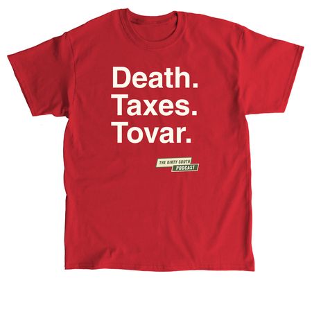 Death. Taxes. Tovar., a Red Classic Unisex Tee