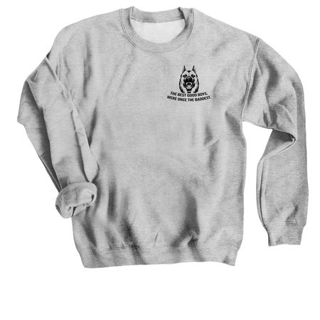 The Good Ones., a Sport Grey Crewneck Sweatshirt
