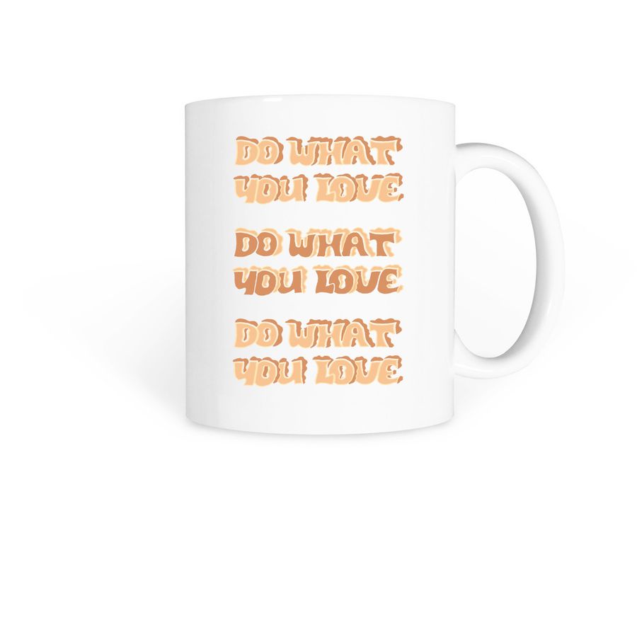 Do What You Love Mug, a White Coffee Mug