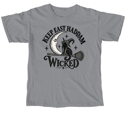 Keep East Haddam Wicked, a Granite Comfort Colors Unisex Tee