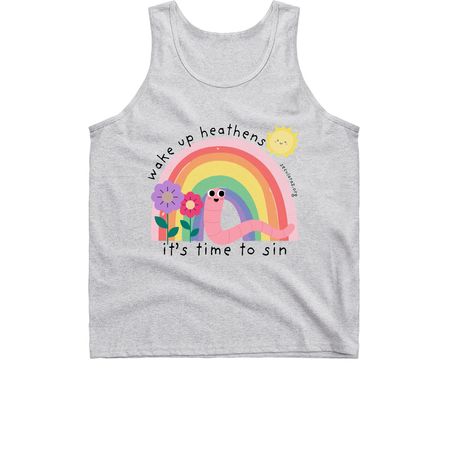 Wake Up Heathens! It's Time to Sin, a Sport Grey Classic Unisex Tank Top