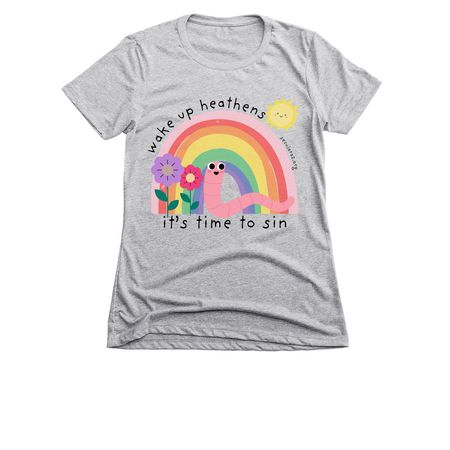 Wake Up Heathens! It's Time to Sin, a Dark Heather Grey Women's Slim Fit Tee