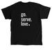 go. serve. love., a Black Classic Unisex Tee