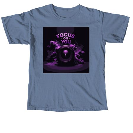 Focus On You, a Blue Jean Comfort Colors Unisex Tee