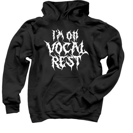Vocal Rest 2.0, a Black Pullover Hoodie