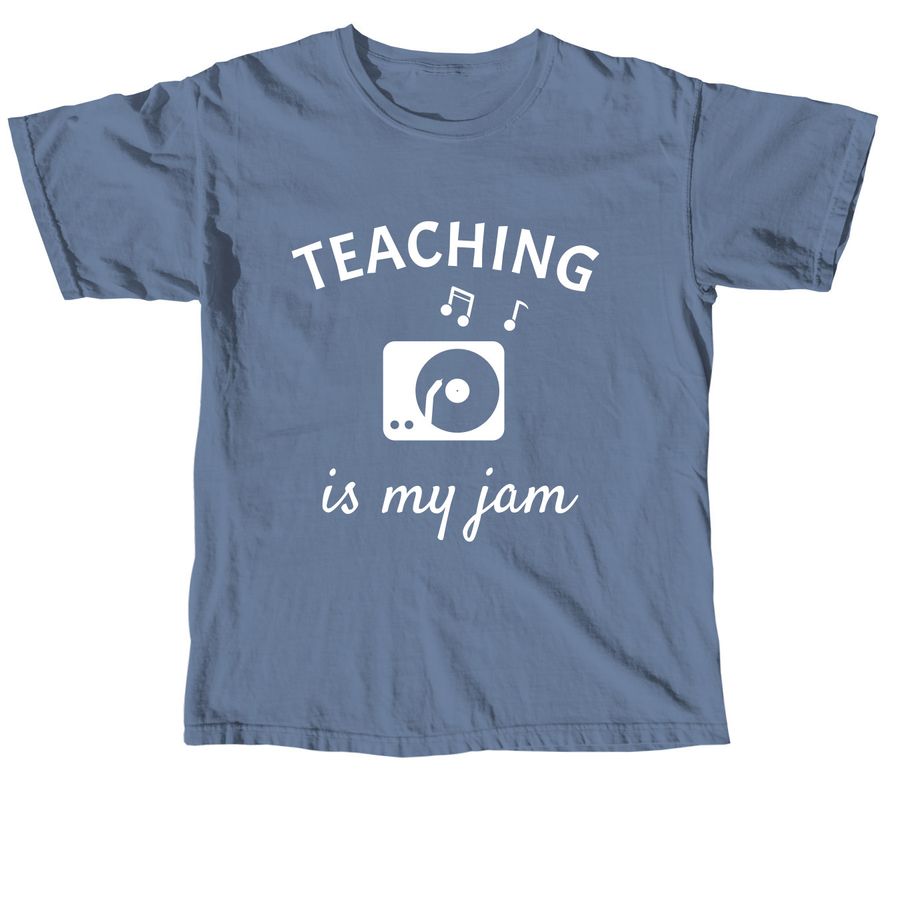 Teaching is my jam, a Blue Jean Comfort Colors Unisex Tee