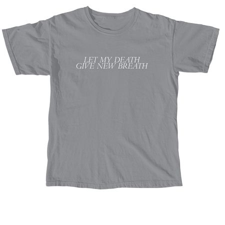 New Breath T-Shirt, a Granite Comfort Colors Unisex Tee