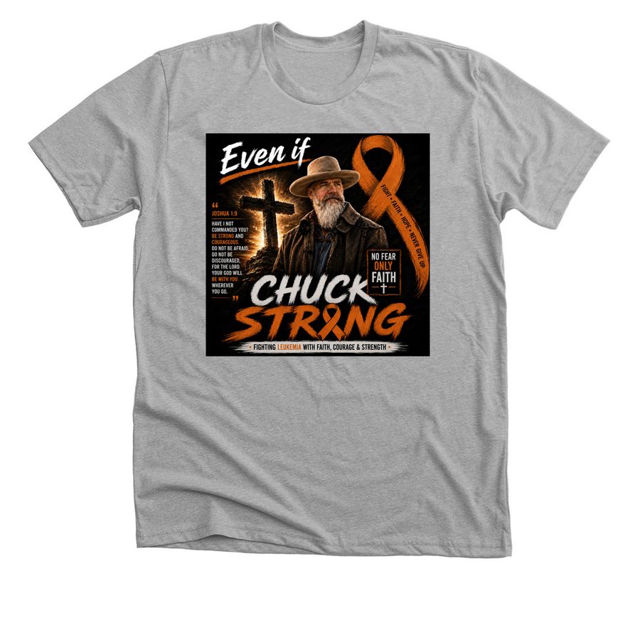 Lets help Chuck be Strong!, a Athletic Heather Premium Unisex Tee