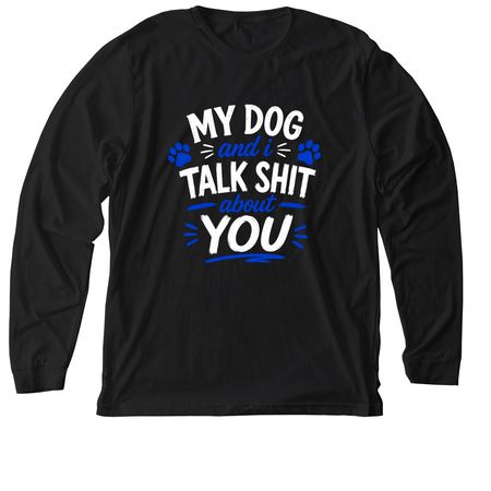 Talk Sh!t, a Solid Black Blend Premium Long Sleeve Tee