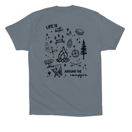 Life Is Better Around The Campfire, a Steel Blue Premium Cotton Tee