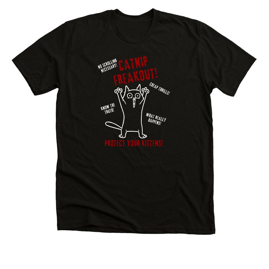 Catnip Freakout!, a Solid Black Blend Premium Unisex Tee