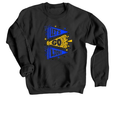 Lets Go Lions&nbsp;, a Black Crewneck Sweatshirt