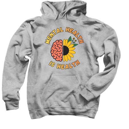 Mental Health is Health, a Sport Grey Pullover Hoodie