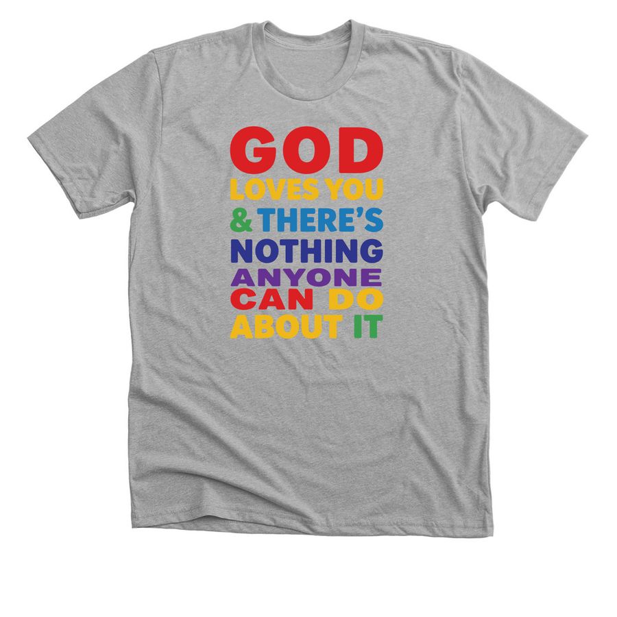 God Loves You, a Athletic Heather Premium Unisex Tee