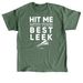 Hit Me With Your Best Leek Tee, a Military Green Classic Unisex Tee