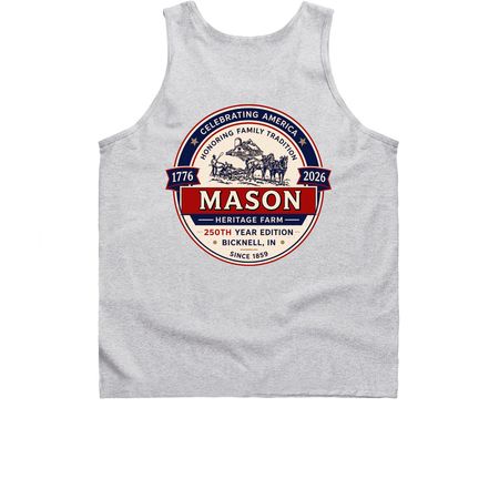 Mason's Heritage Farm 250th Edition, a Sport Grey Classic Unisex Tank Top