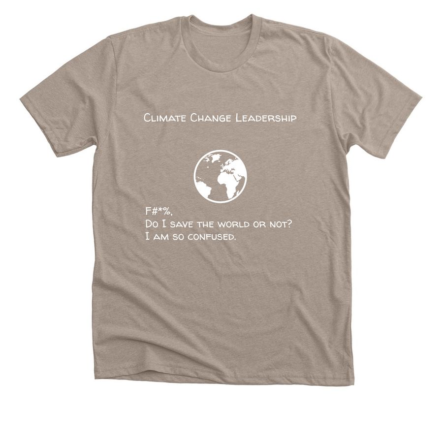 Climate Change Leadership, a Heather Stone Premium Unisex Tee