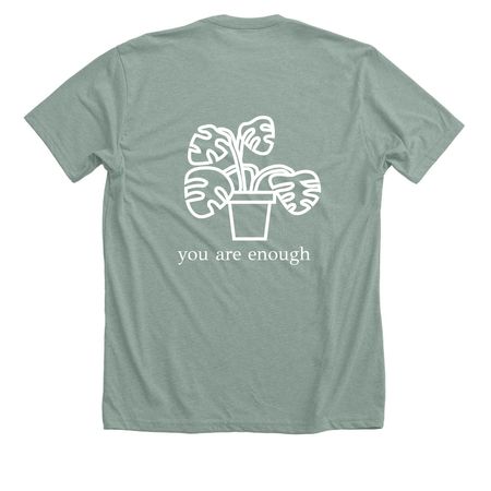 Back Design - you are enough, a Heather Sage Premium Unisex Tee