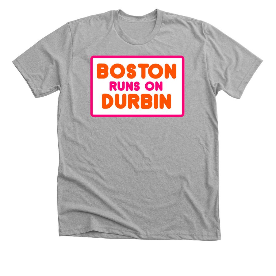 Boston Runs on Durbin, a Athletic Heather Premium Unisex Tee