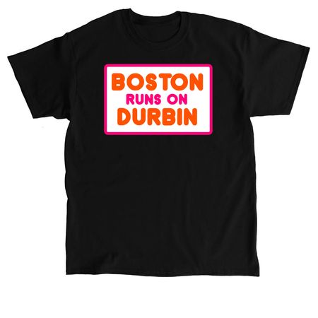 Boston Runs on Durbin, a Black Classic Unisex Tee