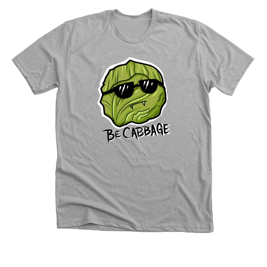 Be Cabbage, a Athletic Heather Premium Unisex Tee