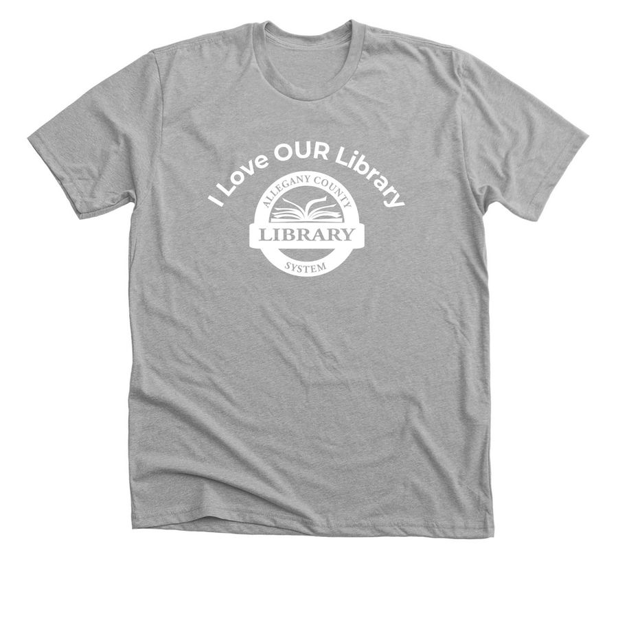 I Love OUR Library, a Athletic Heather Premium Unisex Tee