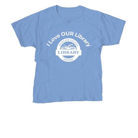 I Love OUR Library, a Carolina Blue Youth Unisex Tee