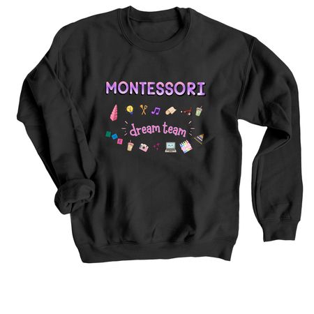 Montessori Team Tee, a Black Crewneck Sweatshirt