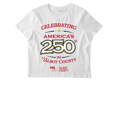 Celebrate 250 in Talbot County WHITE, a White Stanley/Stella Women?s Stella Muser Tee