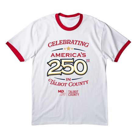 Celebrate 250 in Talbot County WHITE, a White/ Red Cotton Ringer Tee