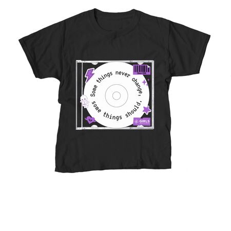 Some things never change, some things should, a Black Youth Unisex Tee