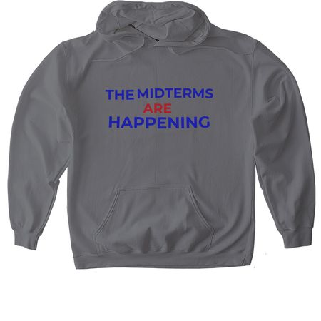 THE MIDTERMS ARE HAPPENING, a Charcoal Gildan Softstyle Pullover Hoodie
