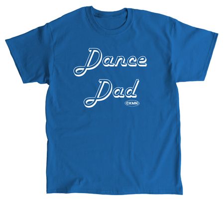 For Dad! Dance Dad, a Royal Classic Unisex Tee
