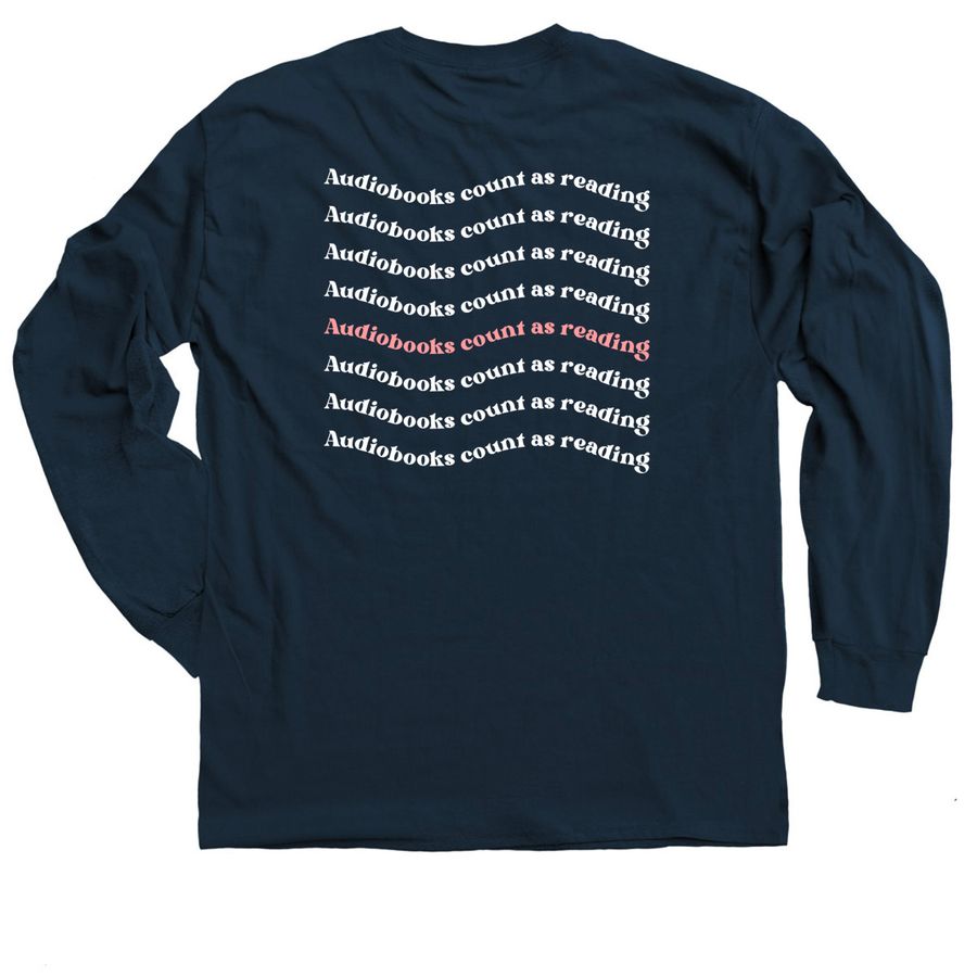 Audiobooks Count as Reading, a Navy Classic Long Sleeve Tee