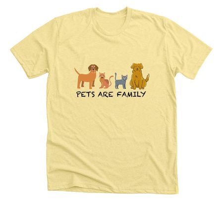 PETS ARE FAMILY, a Heather Yellow Gold Premium Unisex Tee