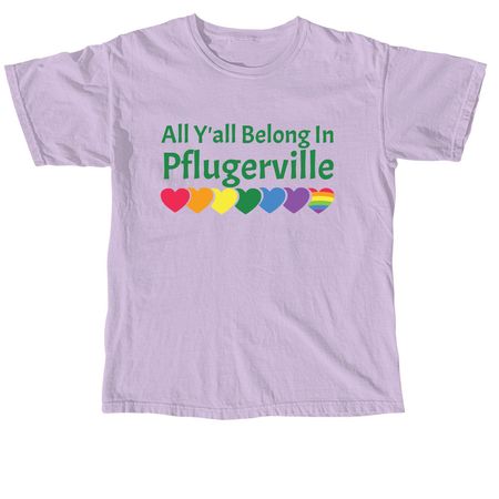 All Y'all Belong in Pflugerville, a Orchid Comfort Colors Unisex Tee