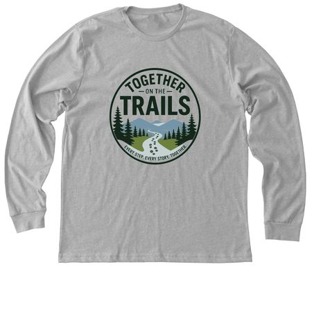 Together on the Trails, a Athletic Heather Premium Long Sleeve Tee