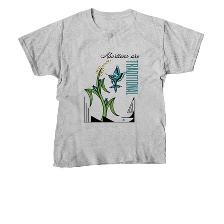 Abortions are Traditional, a Sport Grey Youth Unisex Tee